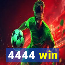 4444 win